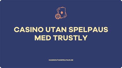  casino spelpaus trustly